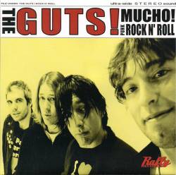 The Guts : Mucho!